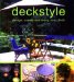Deckstyle : Design, Create, and Enjoy Your Deck cover