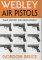Webley Air Pistols : Their History and Development cover