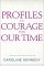  Profiles in Courage for Our Time