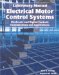 Electrical Motor Control Systems : Electronic and Digital Controls Fundamentals and Applications cover