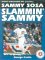 Sammy Sosa : Slammin' Sammy cover