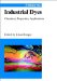 Industrial Dyes : Chemistry, Properties, Applications cover
