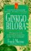 Ginkgo Biloba : Therapeutic and Antioxidant Properties of the 