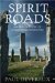 Fairy Paths & Spirit Roads : Exploring Otherwordly Routes in the Old and New Worlds cover