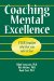 Coaching Mental Excellence : It Does Matter Whether You Win or Lose cover