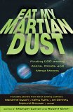 Eat My Martian Dust : Finding God Among Aliens, Droids, And Mega Moons [Click for larger image]