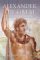 Alexander The Great : Man And God cover