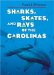 Sharks, Skates, and Rays of the Carolinas cover