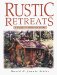 Rustic Retreats : A Build-It-Yourself Guide cover