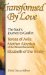 Transformed by Love : The Soul's Journey to God in Teresa of Avila, Mother Aloysius of the Blessed Sacrament Elizabeth of the Trinity cover