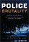 Police Brutality : An Anthology cover