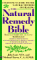The Natural Remedy Bible : Everyone's Guide to the Natural Method of Healing cover