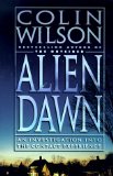 Alien Dawn : An Investigation into the Contact Experience [Click for larger image]