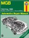 Mgb Automotive Repair Manual : All Models of the Mgb Roadster and Gt Coupe With 1798 Cc cover