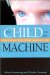 The Child and the Machine : How Computers Put Our Children's Education at Risk cover
