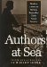 Authors at Sea : Modern American Writers Remember Their Naval Service cover