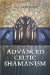 Advanced Celtic Shamanism cover