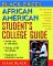  African American Student's College Guide: Your One-Stop Resource for Choosing the Right College, Getting In, and Paying the Bill