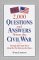  2,000 Questions and Answers About the Civil War: Unusual and Unique Facts About the War Between the States