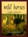 Wild Horses : A Spirit Unbroken cover