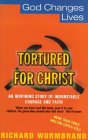 Tortured for Christ [Click for larger image]