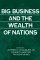 Big Business and the Wealth of Nations cover