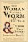 The Woman With a Worm in Her Head : And Ither True Stories of Infectious Disease cover