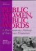 Public Women, Public Words : Documentary History of American Feminism  Beginnings to 1900 cover