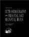 Ultrasonography of the Prenatal and Neonatal Brain cover