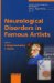 Neurological Disorders in Famous Artists cover