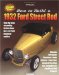 Street Rodder Magazine Presents How To Build A 1932 Ford Street Rod cover