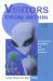 Visitors from Within : Extraterrestrial Encounters and Species Evolution cover