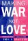 Making War, Not Love : Gender and Sexuality in Russian Humor cover