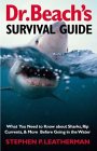 Dr. Beach's Survival Guide : What You Need to Know About Sharks, Rip Currents, and More Before Going in the Water [Click for larger image]