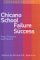 Chicano School Failure and Success : Past, Present, and Future cover