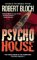  Psycho House