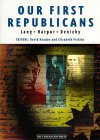 Our First Republicans : John Dunmore Lang, Charles Harpur, Daniel Henry Deniehy  Selected Writings, 1840-1860 [Click for larger image]