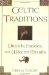 Celtic Traditions : Druids, Faeries, and Wiccan Rituals cover