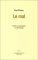 Le Mal : Un Defi a La Philosophie Et a La Theologie cover