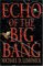 Echo Of The Big Bang cover