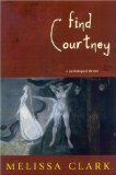 Find Courtney : A Psychological Thriller [Click for larger image]