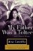 My Father Was a Toltec : And Selected Poems 1973-1988 cover