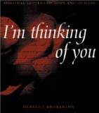 I'm Thinking of You : Spiritual Letters of Hope and Healing [Click for larger image]