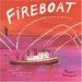 Fireboat : The Heroic Adventures of the John J. Harvey cover