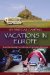 Rv and Car Camping Vacations in Europe : Rv and Car Camping Tours to Europes Top Vacation Destinations cover