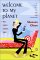 Welcome to My Planet : Where English Is Sometimes Spoken cover