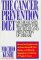 The Cancer-Prevention Diet: Michio Kushi's Nutritional Blueprint for the Prevention and Relief of Disease