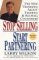 Stop Selling, Start Partnering : The New Thinking About Finding and Keeping Customers cover