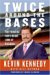 Twice Around The Bases : The Thinking Fan's Inside Look at Baseball cover