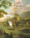 Early Sea Painters : 1660-1730 [Click for larger image]